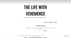 Desktop Screenshot of lifewithvehemence.wordpress.com