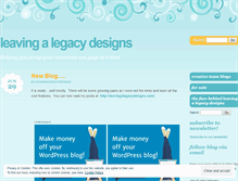 Tablet Screenshot of leavingalegacydesigns.wordpress.com