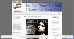 Desktop Screenshot of idonotwanttowaitiwantthebooknow.wordpress.com