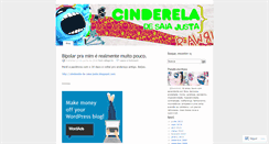 Desktop Screenshot of cindereladesaiajusta.wordpress.com
