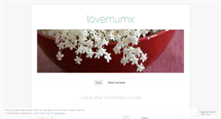 Desktop Screenshot of lovemumx.wordpress.com