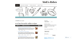 Desktop Screenshot of bishsdishes.wordpress.com