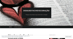Desktop Screenshot of doquestacheiocoracao.wordpress.com