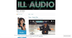 Desktop Screenshot of illaudioent.wordpress.com