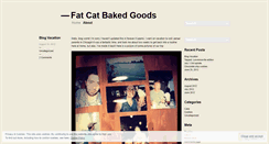 Desktop Screenshot of fatcatbakedgoods.wordpress.com