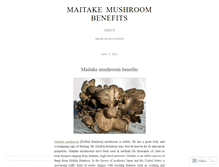 Tablet Screenshot of maitakemushroombenefits.wordpress.com