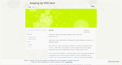 Desktop Screenshot of keepingupwithmom.wordpress.com