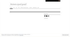 Desktop Screenshot of browneyedquail.wordpress.com