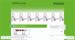 Desktop Screenshot of ignworship.wordpress.com