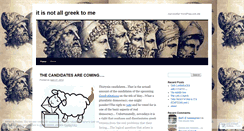 Desktop Screenshot of itisnotallgreektome.wordpress.com