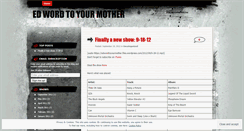 Desktop Screenshot of edwordtoyourmother.wordpress.com