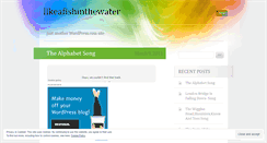 Desktop Screenshot of likeafishinthewater.wordpress.com