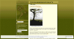 Desktop Screenshot of givingbirthinpublic.wordpress.com