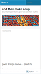 Mobile Screenshot of andthenmakesoup.wordpress.com