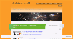 Desktop Screenshot of elcalaixdetreball.wordpress.com