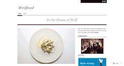 Desktop Screenshot of birdfoodblogging.wordpress.com