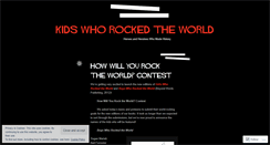 Desktop Screenshot of kidswhorockedtheworld.wordpress.com