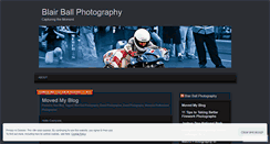 Desktop Screenshot of blairballphotography.wordpress.com