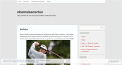 Desktop Screenshot of obamaisacactus.wordpress.com
