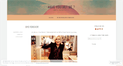 Desktop Screenshot of haveyoumetme.wordpress.com