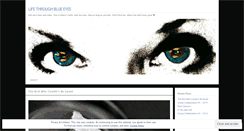 Desktop Screenshot of lifethrublueeyes.wordpress.com