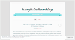 Desktop Screenshot of luxurydestinationweddings.wordpress.com