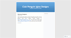 Desktop Screenshot of clubpenguinigloodesigns.wordpress.com