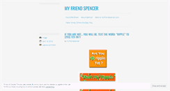 Desktop Screenshot of myfriendspencer.wordpress.com