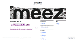 Desktop Screenshot of meezmeezesme.wordpress.com