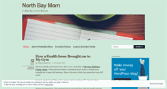 Desktop Screenshot of northbaymom.wordpress.com