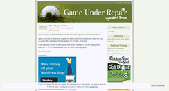 Desktop Screenshot of gameunderrepair.wordpress.com