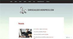 Desktop Screenshot of chriscaulder.wordpress.com
