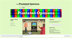 Desktop Screenshot of pixelatedopinions.wordpress.com