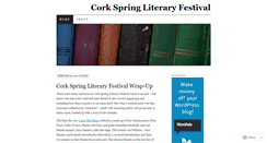 Desktop Screenshot of corkspringliteraryfestival.wordpress.com