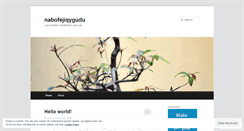 Desktop Screenshot of nabofejiqygudu.wordpress.com