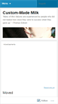 Mobile Screenshot of custommademilk.wordpress.com