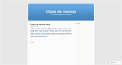 Desktop Screenshot of clipesdemusicas.wordpress.com