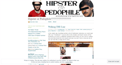 Desktop Screenshot of hipsterorpedophile.wordpress.com