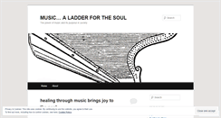 Desktop Screenshot of musicladderforthesoul.wordpress.com