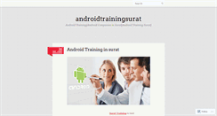 Desktop Screenshot of androidtrainingsurat.wordpress.com