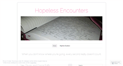 Desktop Screenshot of hopelessencounters.wordpress.com