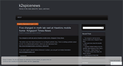 Desktop Screenshot of k2spicenews.wordpress.com