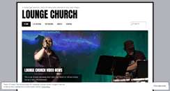 Desktop Screenshot of loungechurch.wordpress.com