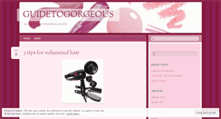 Desktop Screenshot of guidetogorgeous.wordpress.com