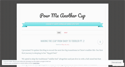 Desktop Screenshot of pourmeanothercup.wordpress.com