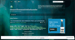 Desktop Screenshot of elmaravillosomundodelasleyendas.wordpress.com