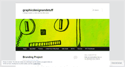 Desktop Screenshot of graphicdesignandstuff.wordpress.com
