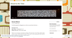 Desktop Screenshot of gluedtothetube.wordpress.com