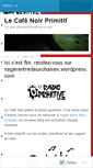 Mobile Screenshot of cafenoirprimitif.wordpress.com
