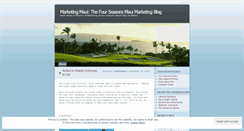 Desktop Screenshot of markinmarketingatfourseasonsmaui.wordpress.com
